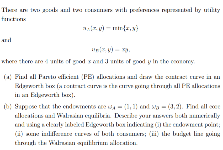 Solved There Are Two Goods And Two Consumers With Chegg