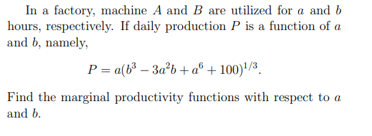 Solved In A Factory, Machine A And B Are Utilized For A And | Chegg.com