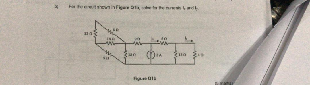 Solved B) For The Circuit Shown In Figure Q1b, Solve For The | Chegg.com