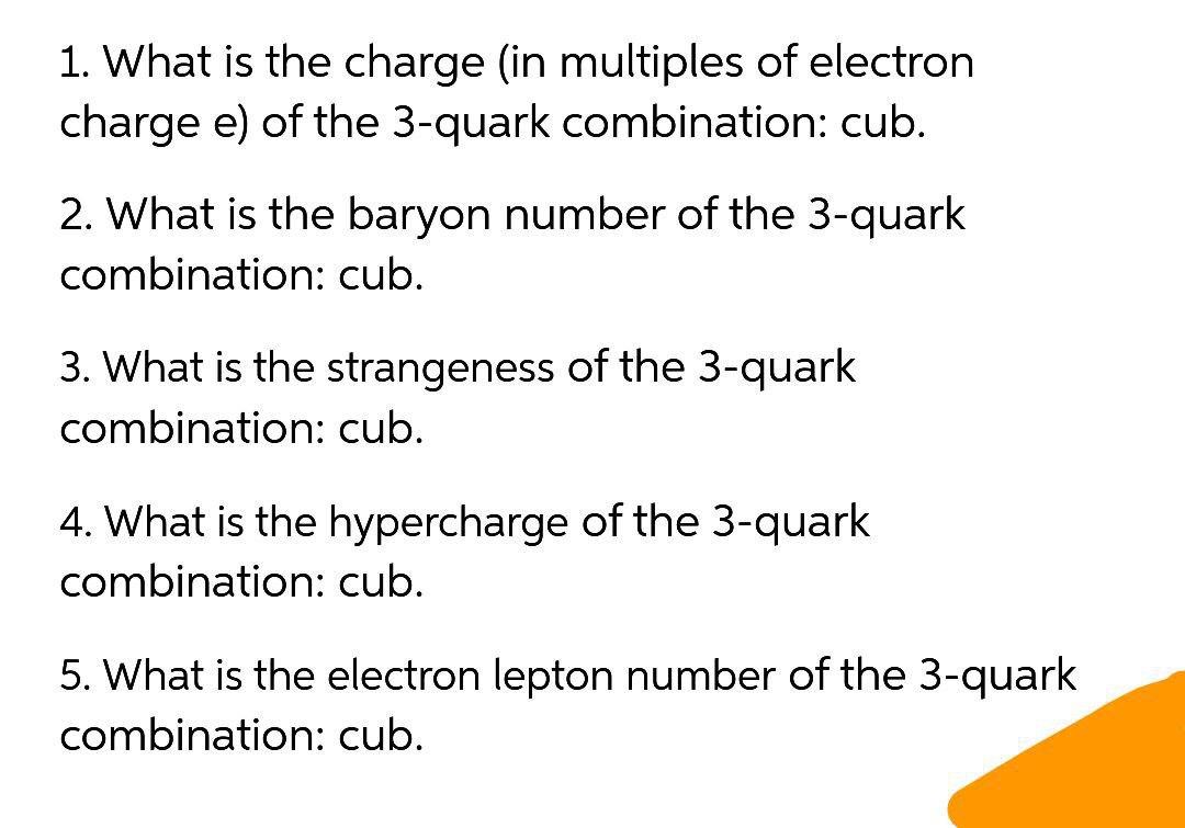 Solved 1. What is the charge (in multiples of electron | Chegg.com