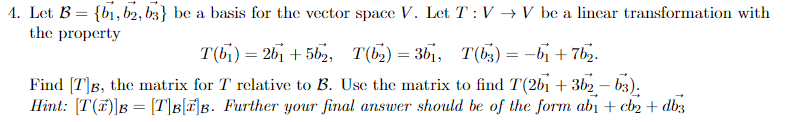 Solved Let B={b1,b2,b3} Be A Basis For The Vector Space V. | Chegg.com