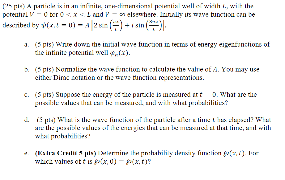 Solved 25 Pts A Particle Is In An Infinite One Dimensi Chegg Com