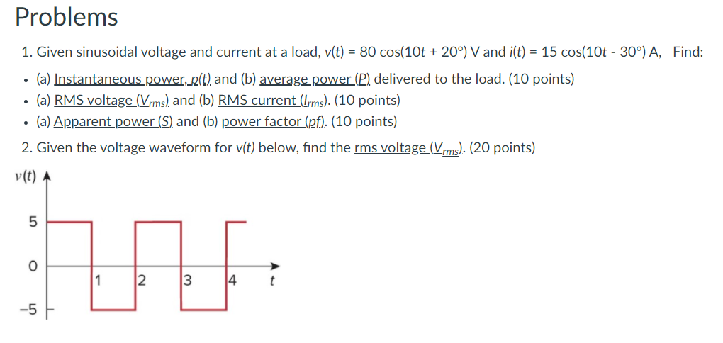 Solved Problems 1. Given sinusoidal voltage and current at a | Chegg.com