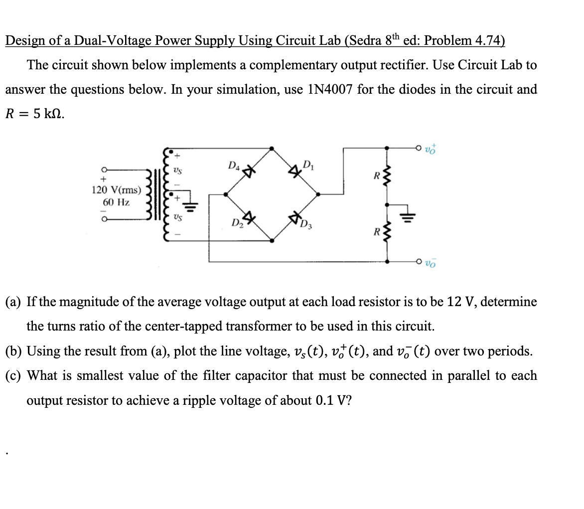 Solved Design of a Dual-Voltage Power Supply Using Circuit Circuit Diagram