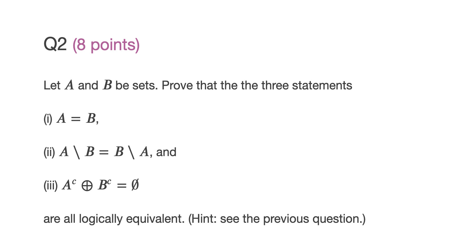 Solved Q2 (8 Points) Let A And B Be Sets. Prove That The The | Chegg.com