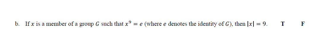 Solved b. If x is a member of a group G such that x° = e | Chegg.com