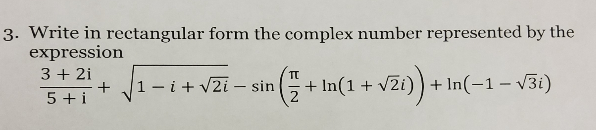 Solved 3. Write in rectangular form the complex number | Chegg.com