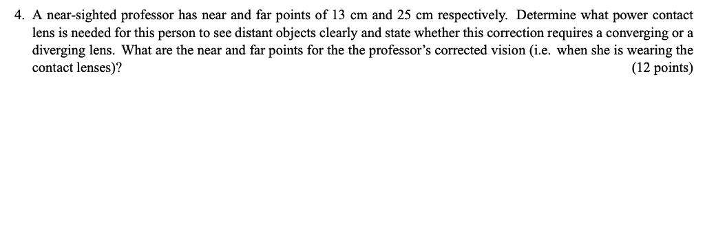 Solved 4. A near-sighted professor has near and far points | Chegg.com