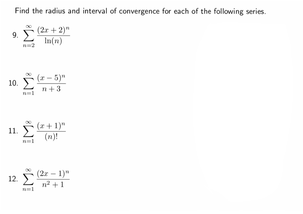 Solved Find the radius and interval of convergence for each