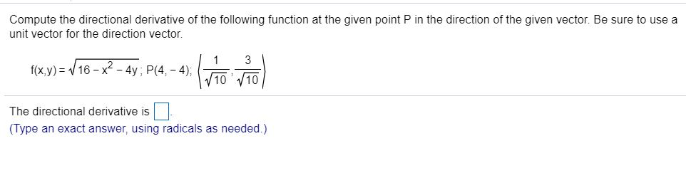 Solved Compute The Directional Derivative Of The Following