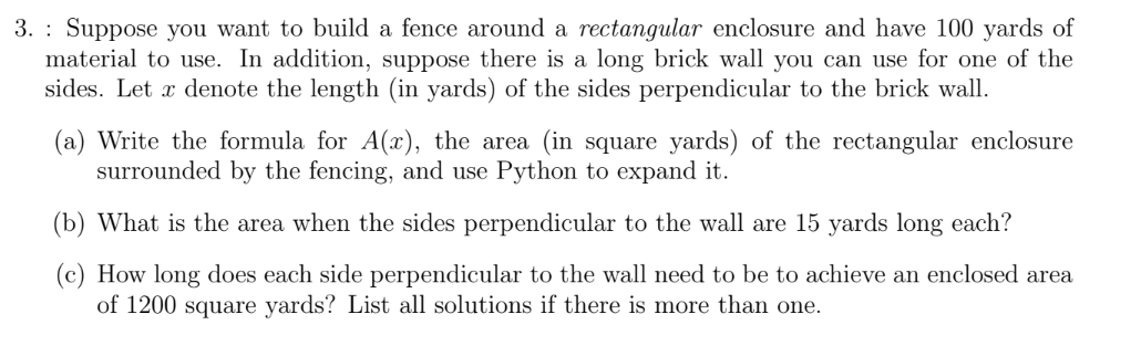 Solved 3. : Suppose you want to build a fence around a | Chegg.com