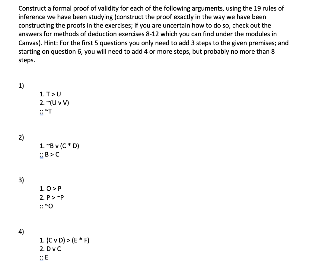 Solved Construct A Formal Proof Of Validity For Each Of The | Chegg.com