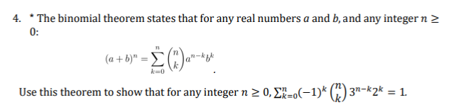 Solved 4. * The binomial theorem states that for any real | Chegg.com