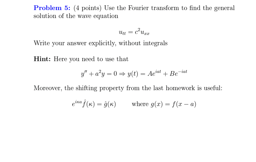 Solved Problem 5: (4 Points) Use The Fourier Transform To | Chegg.com