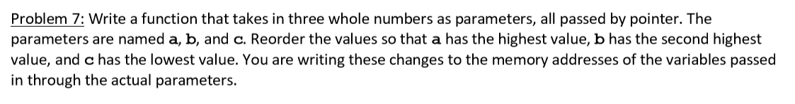 Solved Problem 7: Write a function that takes in three whole | Chegg.com