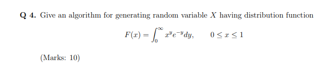 Solved Q 4. Give an algorithm for generating random variable | Chegg.com