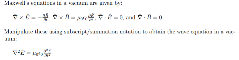 Solved Maxwell's Equations In A Vacuum Are Given By: 7 X Ē= | Chegg.com