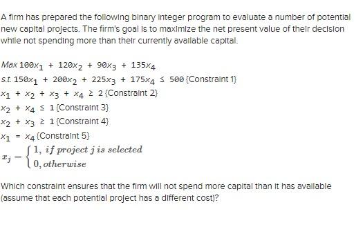 Solved A firm has prepared the following binary Integer | Chegg.com