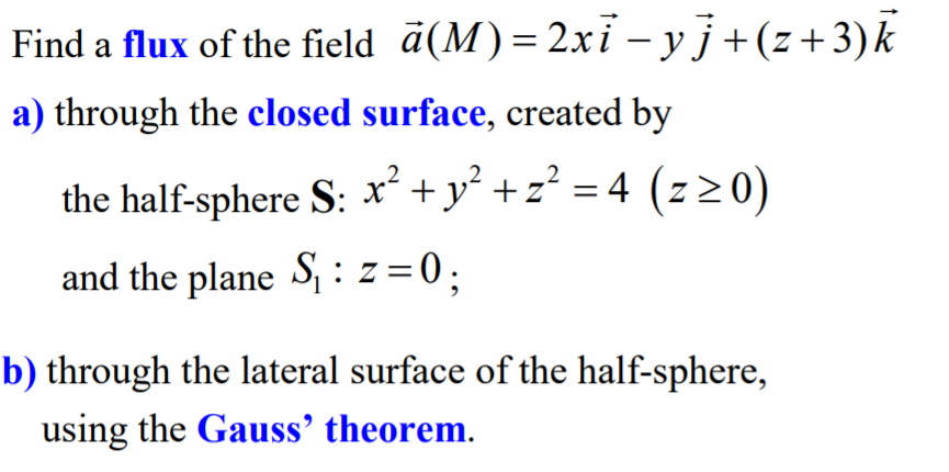 Solved Find A Flux Of The Field A M 2xi Y J 2 3 K A Chegg Com