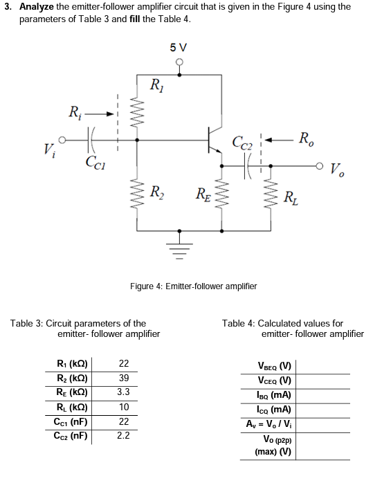Solved 3. Analyze the emitterfollower amplifier circuit