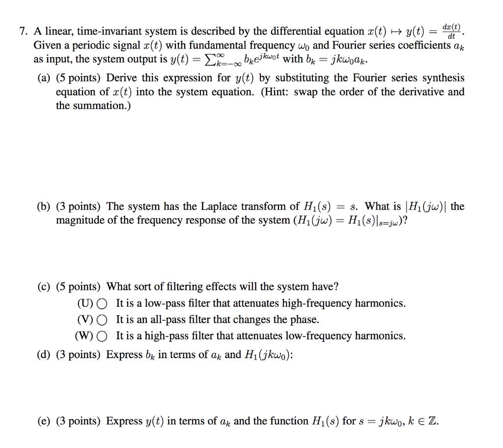 Solved 7 A Linear Time Invariant System Is Described By Chegg Com