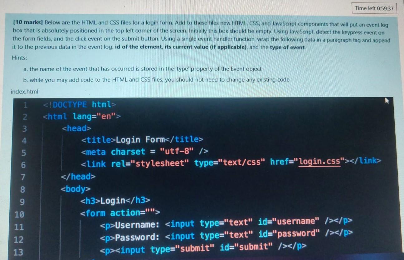 Solved Time left 0:59:37 [10 marks] Below are the HTML and | Chegg.com