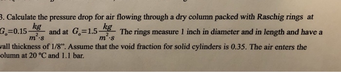 Solved . Calculate the pressure drop for air flowing through | Chegg.com