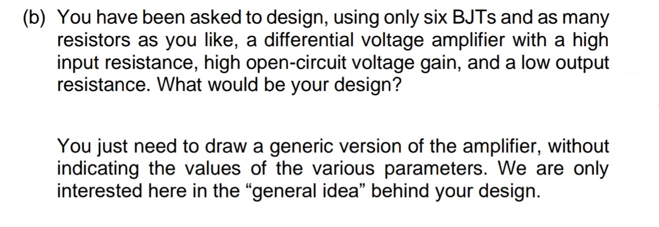 Solved (b) You Have Been Asked To Design, Using Only Six | Chegg.com