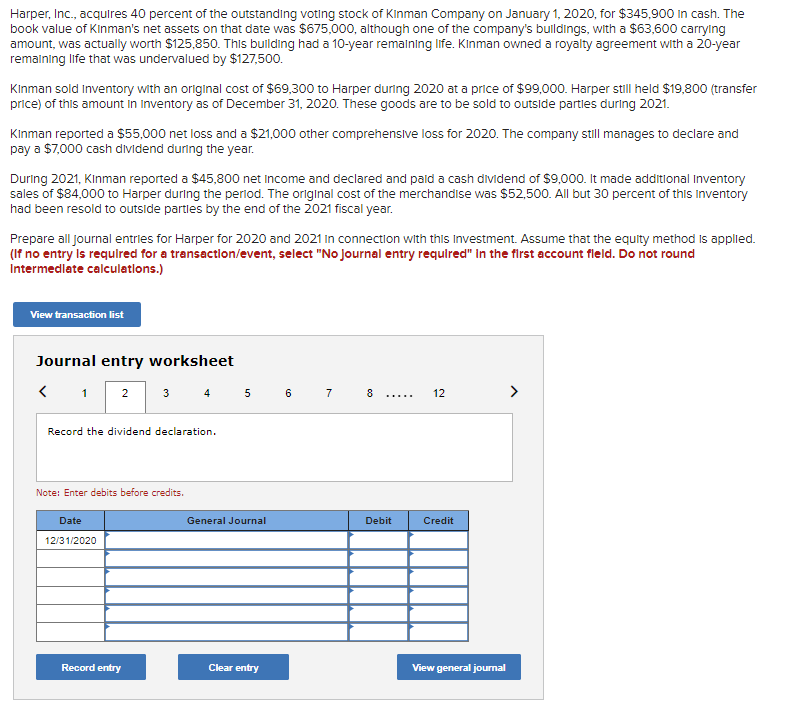 Harper, Inc., acquires 40 percent of the outstanding voting stock of KInman Company on January 1,2020 , for \( \$ 345,900 \) 