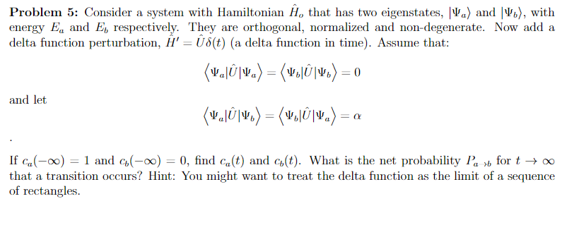 Solved Problem 5: Consider a system with Hamiltonian Ĥ, that | Chegg.com