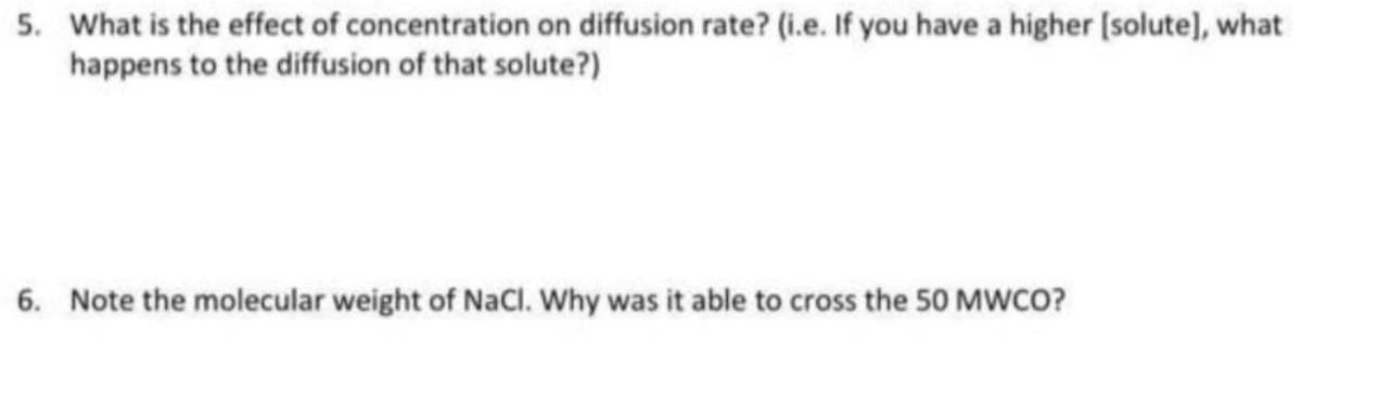 Solved 5. What is the effect of concentration on diffusion | Chegg.com