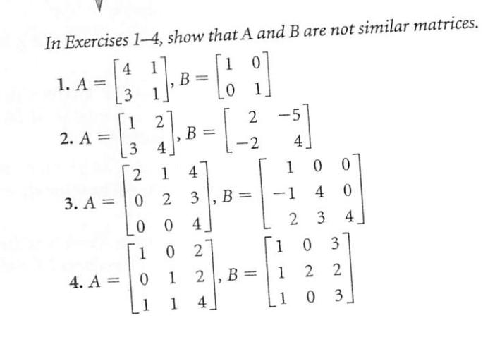 Solved In Exercises 1-4, show that A and B are not similar | Chegg.com