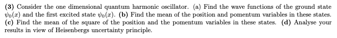 Solved (3) Consider the one dimensional quantum harmonic | Chegg.com