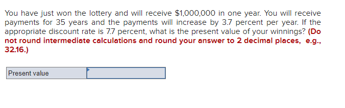 Solved You Have Just Won The Lottery And Will Receive | Chegg.com