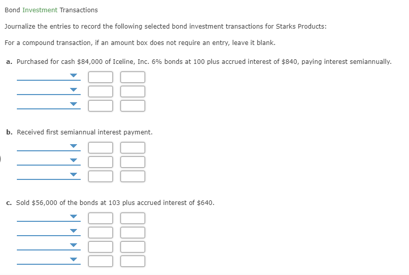 Solved Bond Investment Transactions Journalize The Entries | Chegg.com