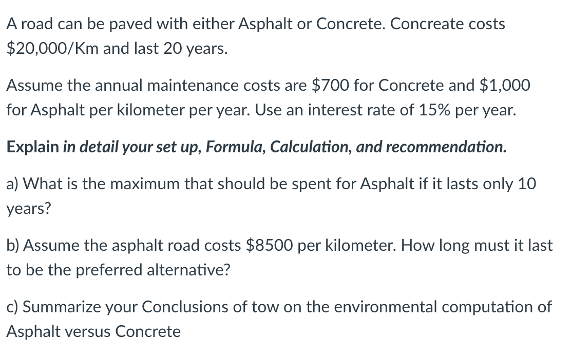 Solved A road can be paved with either Asphalt or Concrete.