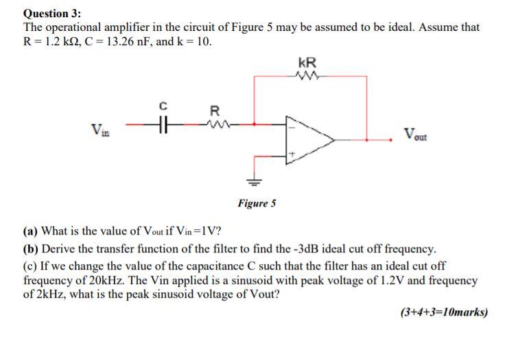 Solved Question 3: The Operational Amplifier In The Circuit | Chegg.com