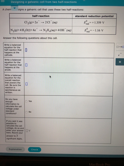 Solved Designing a galvanic cell from two halfreactions A