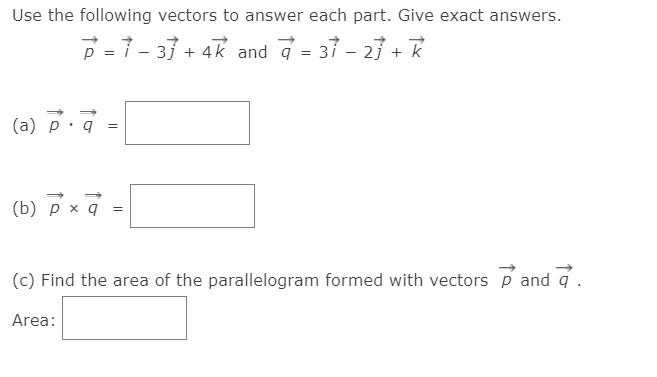 Use The Following Vectors To Answer Each Part Give Chegg Com