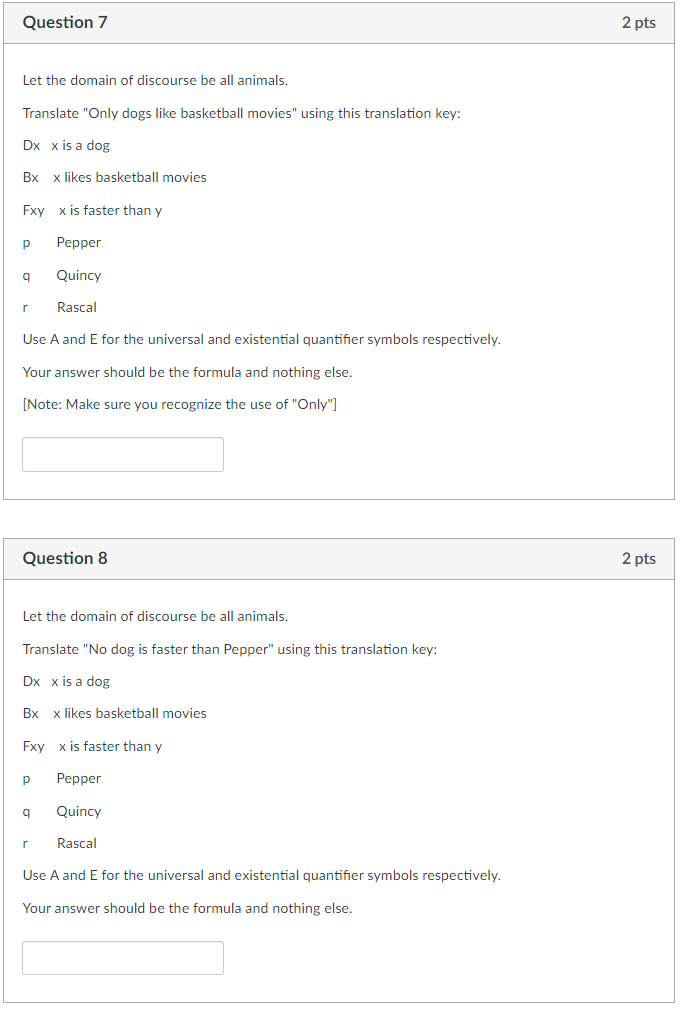 Solved Let the domain of discourse be all animals. Translate | Chegg.com