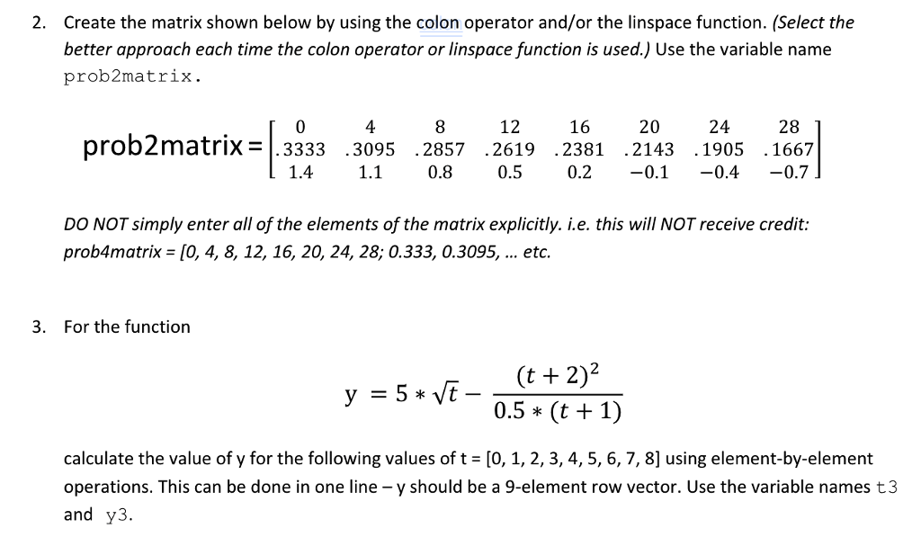 Solved Create the matrix shown below by using the colon Chegg