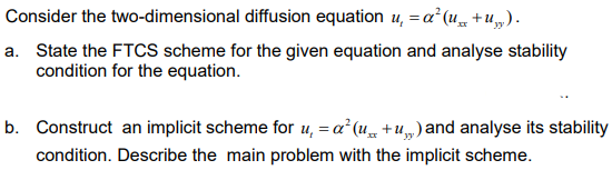 Solved Consider the two-dimensional diffusion equation u, = | Chegg.com