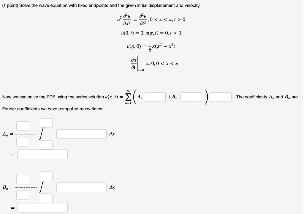 Solved (1 point) Solve the wave equation with fixed | Chegg.com