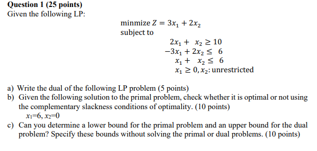 Solved Question 1 (25 points) Given the following LP: | Chegg.com