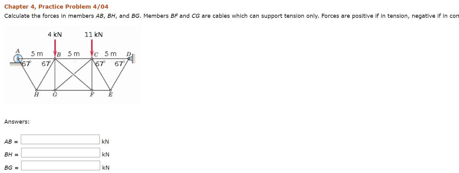 Solved Chapter 4, Practice Problem 4/04 Calculate the forces | Chegg.com
