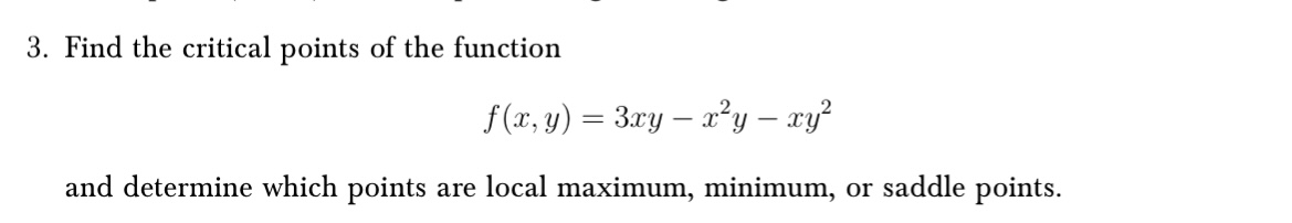 Solved 3. Find the critical points of the function | Chegg.com