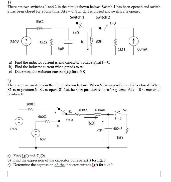 Solved 1) There are two switches 1 and 2 in the circuit | Chegg.com