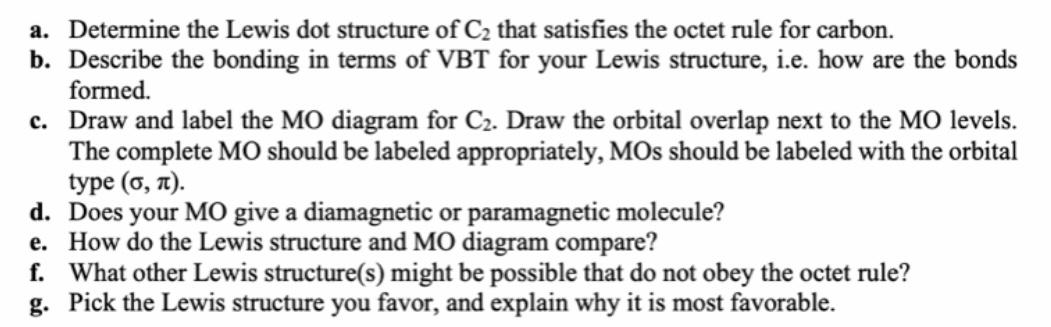 Solved a. Determine the Lewis dot structure of C2 that | Chegg.com