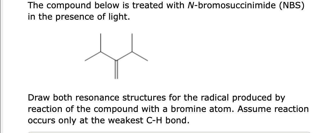 Solved The compound below is treated with N-bromosuccinimide | Chegg.com