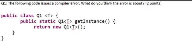 Solved Q1: The following code issues a compiler error. What | Chegg.com